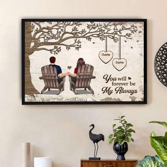 Personalized Poster/Canvas - Couple Sitting Under Tree, You Will Forever Be My Always, A Romantic Gift for Couples