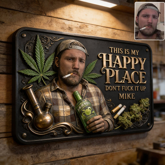 Cannabis Enthusiast, Custom From Any Photo, This Is My Happy Place - Personalized Weed 3D Printed Cut Metal Sign