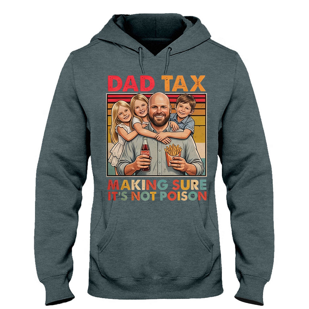 Funny Dad Tax - Personalized Father T-shirt And Hoodie