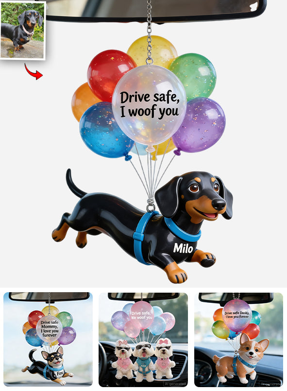 Drive Safe Balloon - Personalized Dog Transparent Car Ornament