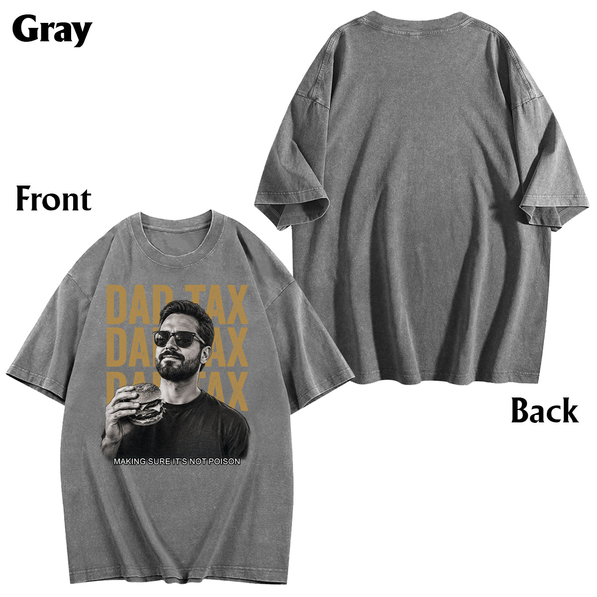 Dad Tax If I'm Buyin' I'm Trying Making Sure It's Not - Personalized Father Wash T-Shirt