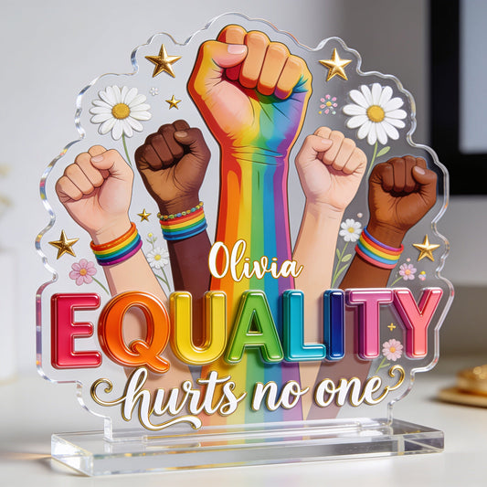 Equality Hurts No One - Personalized LGBT Support 2-Layer Acrylic Freestanding