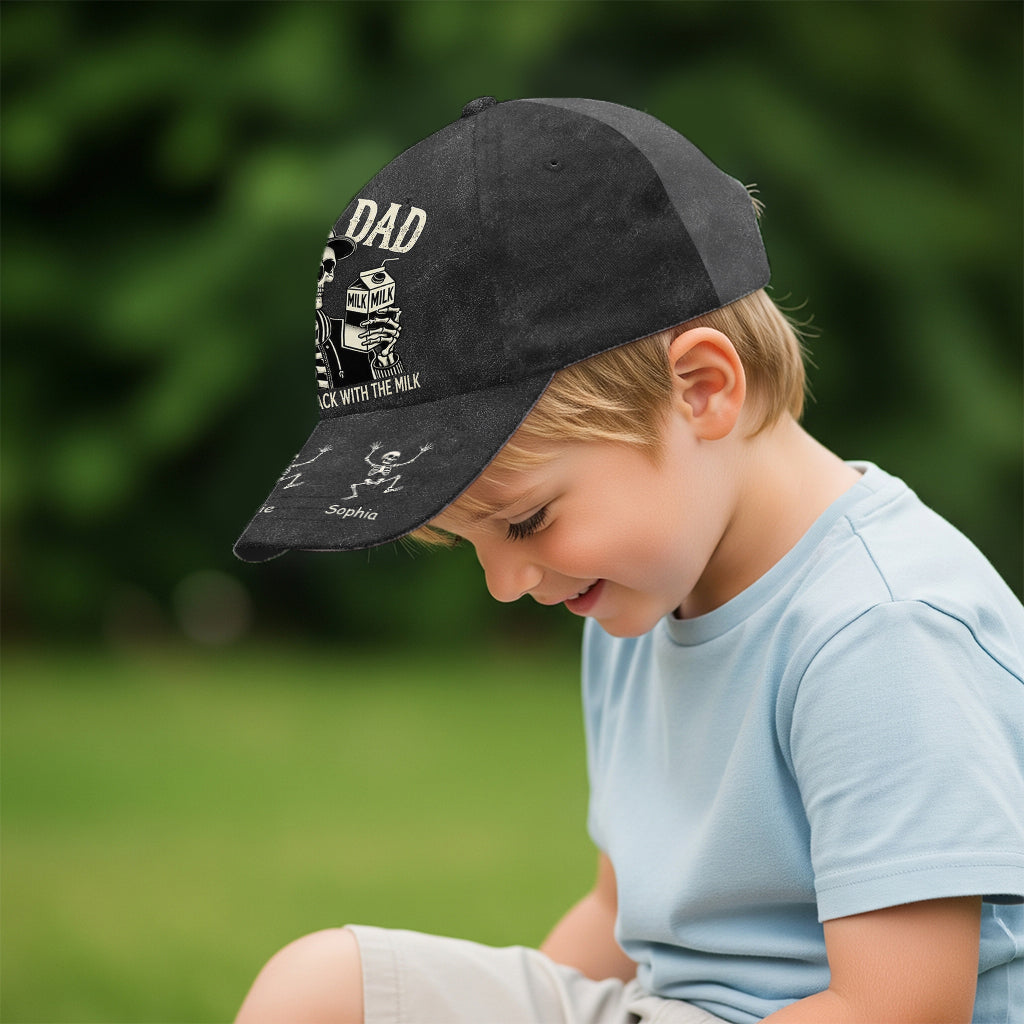 Just A Dad Who Always Came Back With The Milk Funny Skeleton - Personalized Father Classic Cap