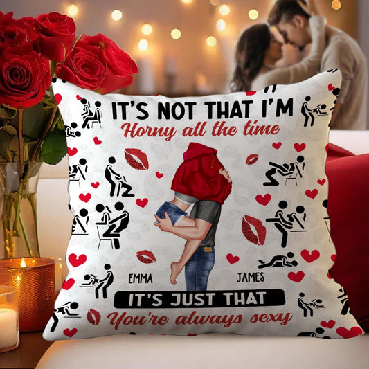 Because You're Always Sexy - Personalized Couple Throw Pillow