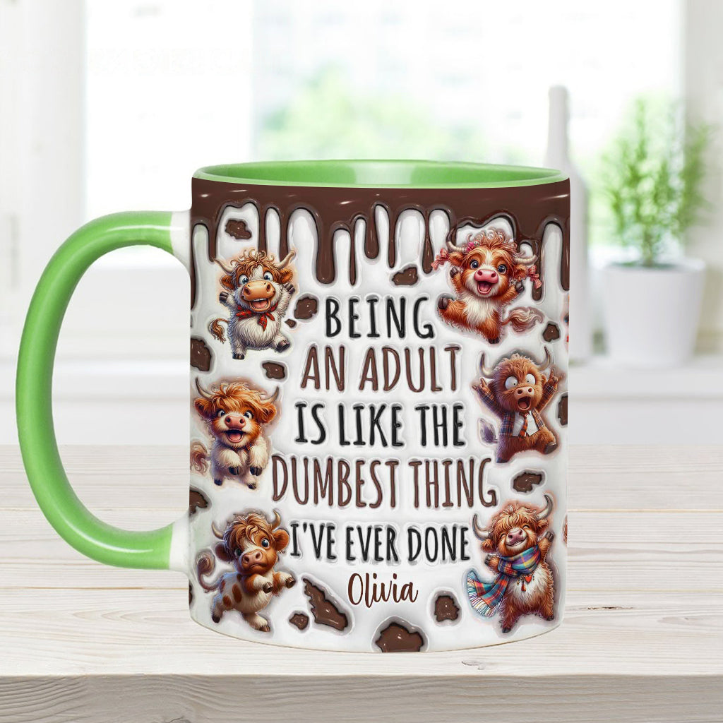 Being An Adult Is Like The Dumbest Thing - Personalized Accent Mug
