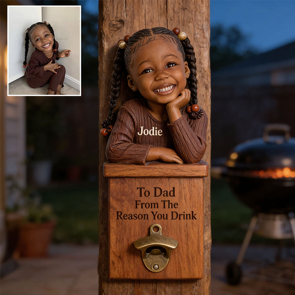 From The Reason You Drink - Personalized Father Wall Bottle Opener