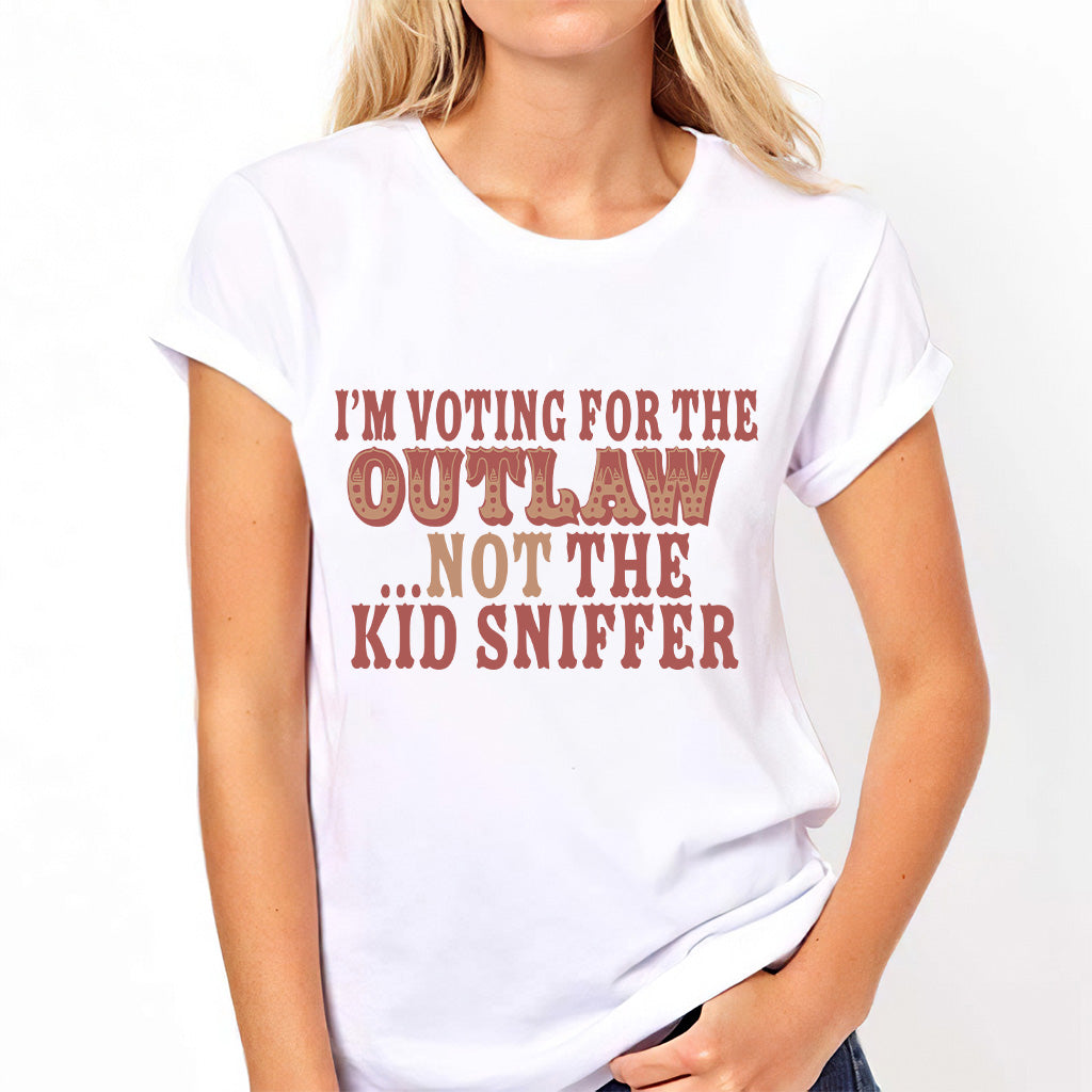 I'm Voting For The Outlaw Not The Kid Sniffe T-Shirt, Funny Election T-Shirt, Political Humor Graphic Tee