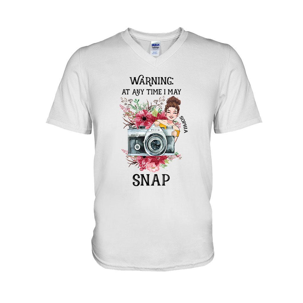 At Any Time I May Snap - Personalized Photography T-shirt and Hoodie