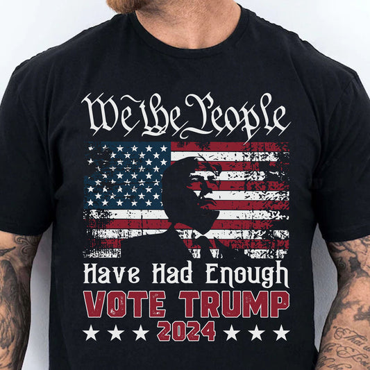 We The People Have Had Enough T-shirt & Hoodie 0924