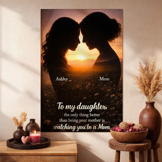 To My Daughter Watching You Be A Mom Poster, Warm Golden Field Silhouette Print, Creative Gift from Mom