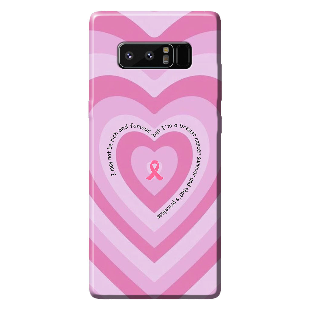 I May Not Be Rich - Breast Cancer Awareness Phone Case