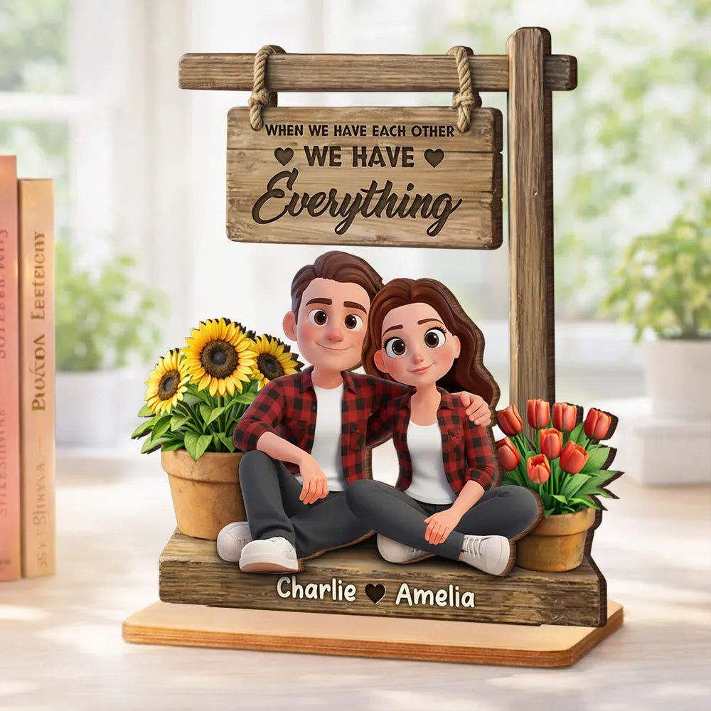 Personalized 2-Layer Wooden Plaque Cute Cartoon Couple Sitting Together, 'We Have Everything' Sign, Unique Gift for Him or Her