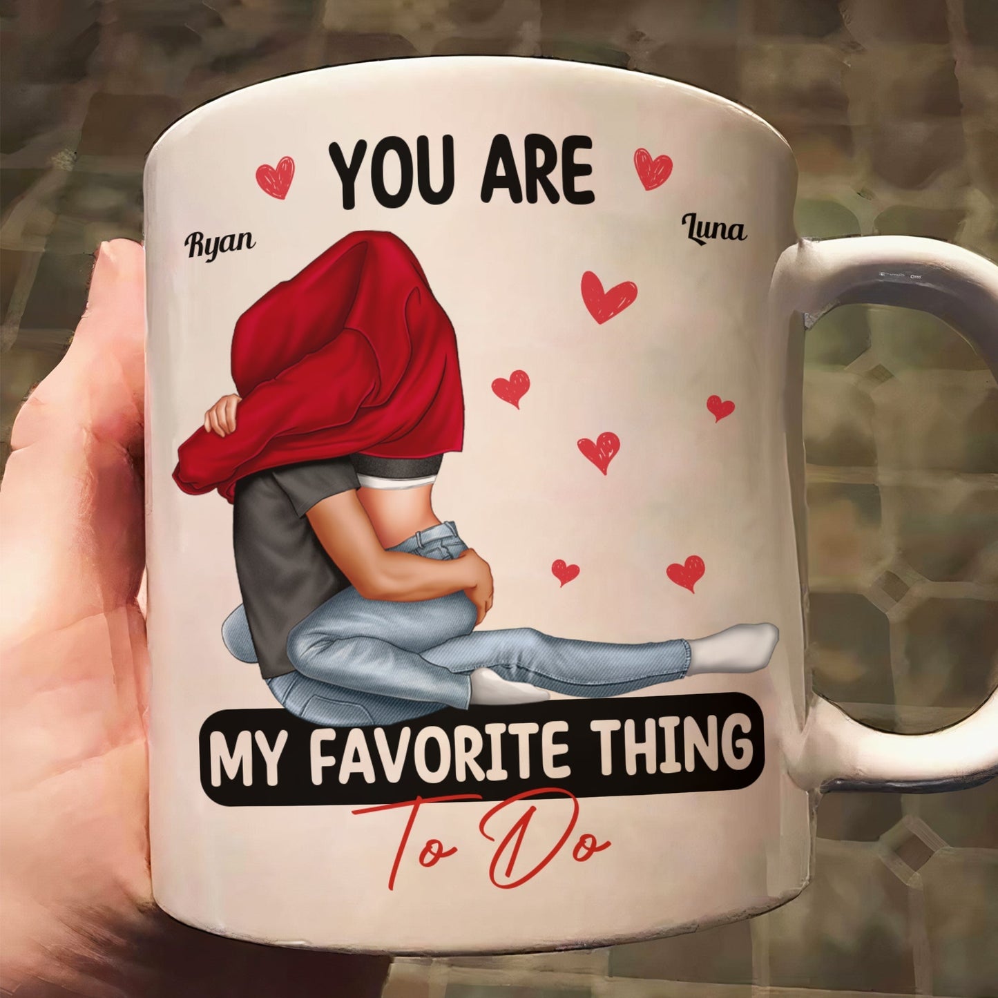 Custom Couple Mug - "You Are My Favorite Thing To Do" Romantic Personalized Coffee Cup