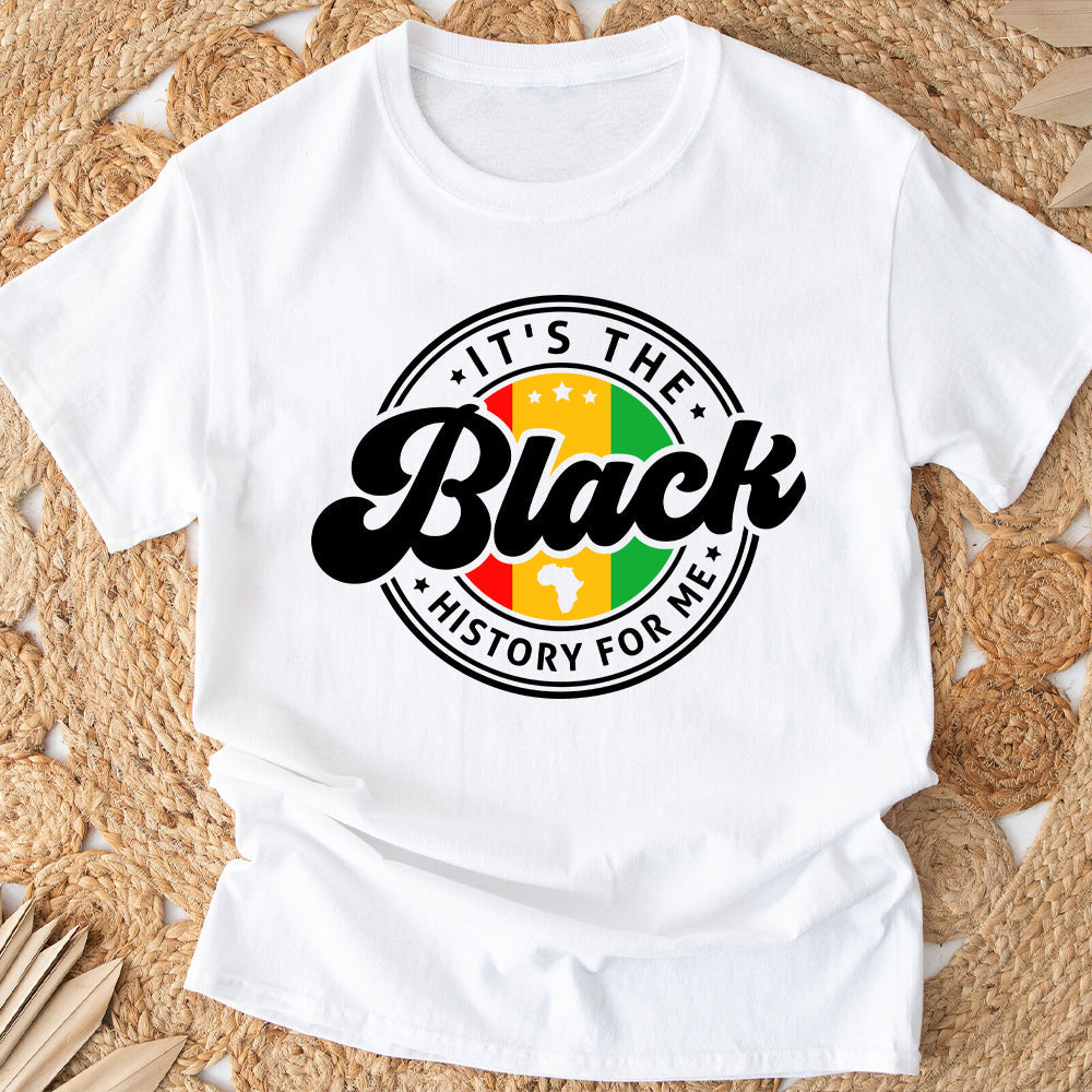 It's The Black History For Me - Personalized African American T-shirt And Hoodie