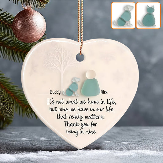 It's Not What We Have In Life - Personalized Dog Ceramic Heart Ornament