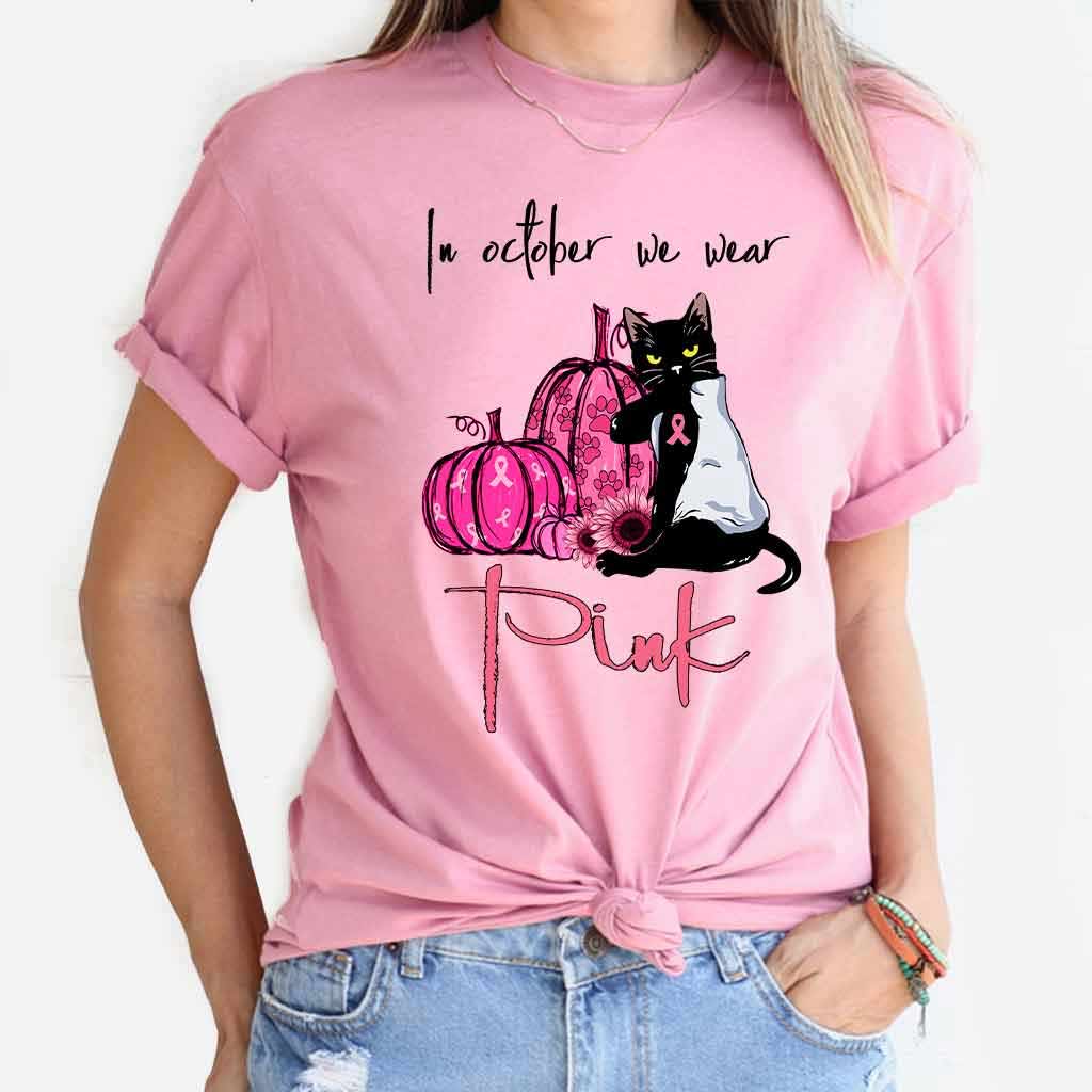In October We Wear Pink - Breast Cancer Awareness T-shirt And Hoodie 0721
