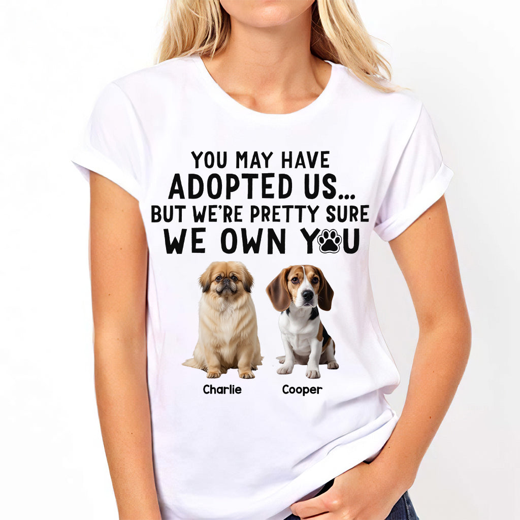I'm Pretty Sure I Own You - Personalized Dog T-shirt And Hoodie