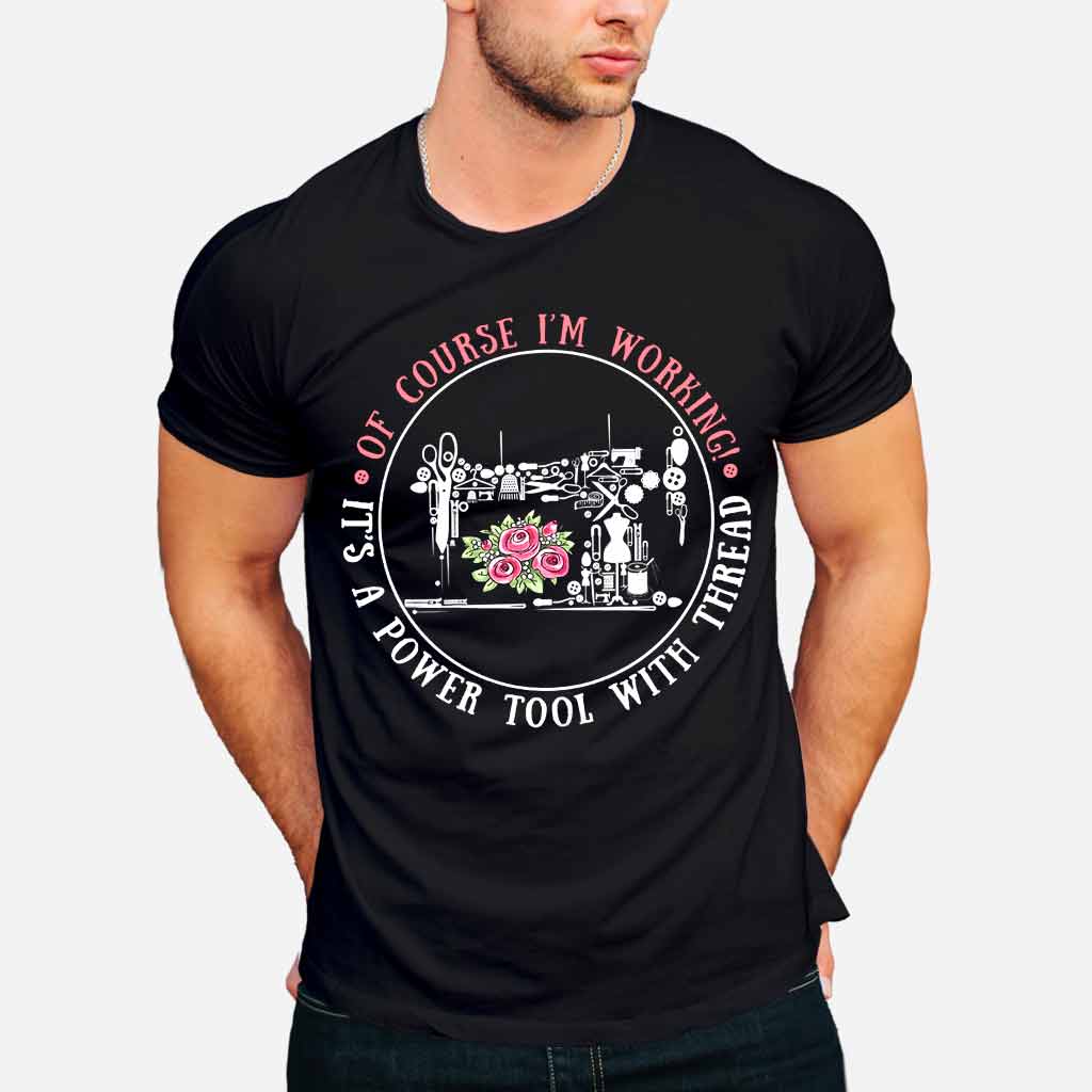 I'm Working  - Sewing T-shirt And Hoodie 082021