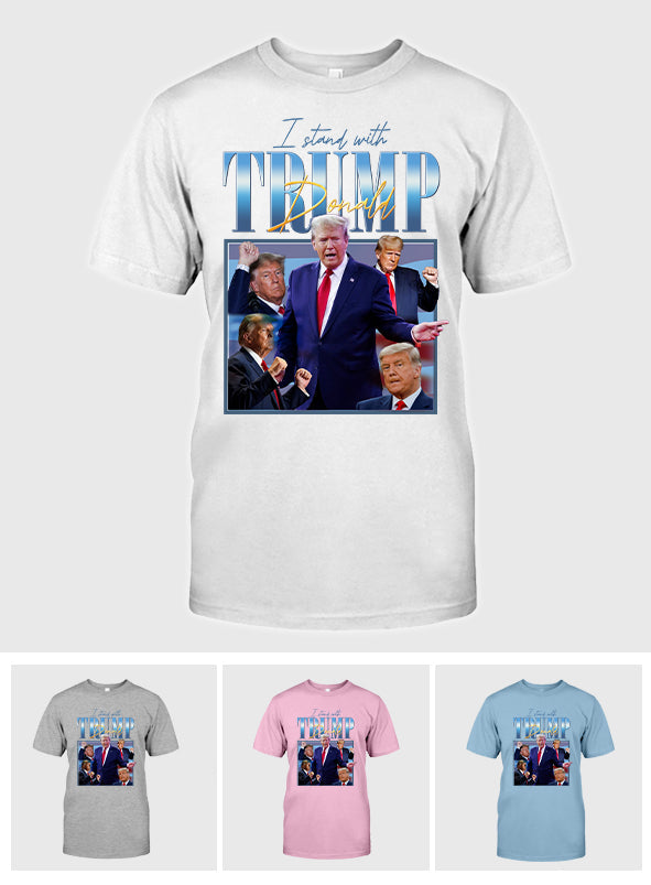 I Stand With Trump - T-shirt And Hoodie