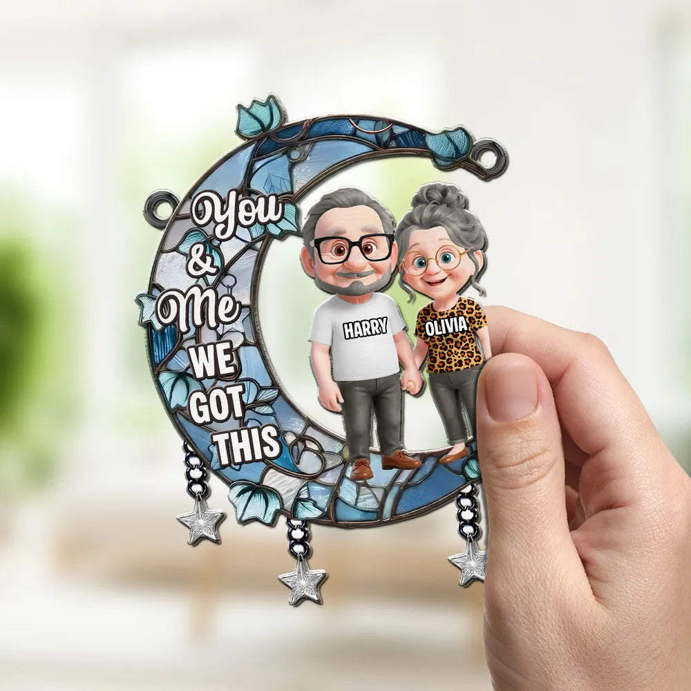 Acrylic Suncatcher Ornament You & Me We Got This Moon Couple Window Decor, Sweet Personalized Gift to Brighten Any Space