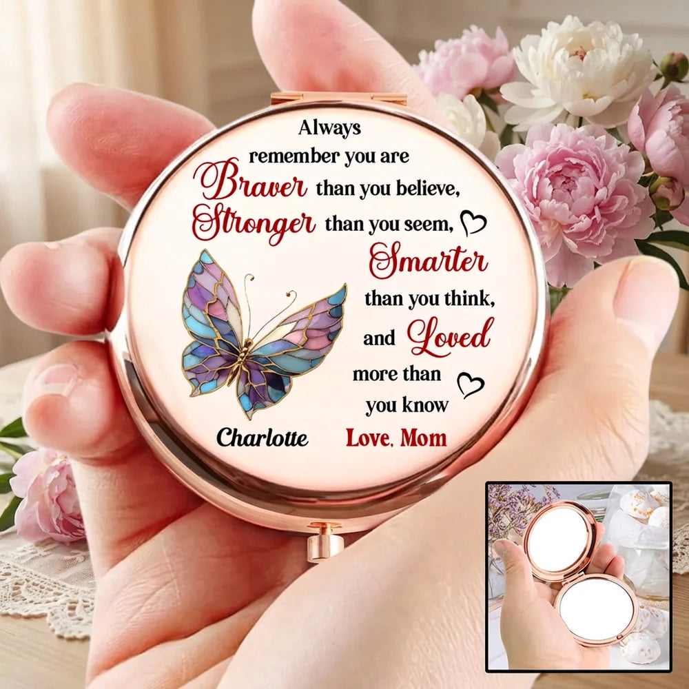 Personalized Metal Compact Mirror with Butterfly Quote, Encouraging Gift for Daughter or Friend, Braver Stronger Smarter Loved