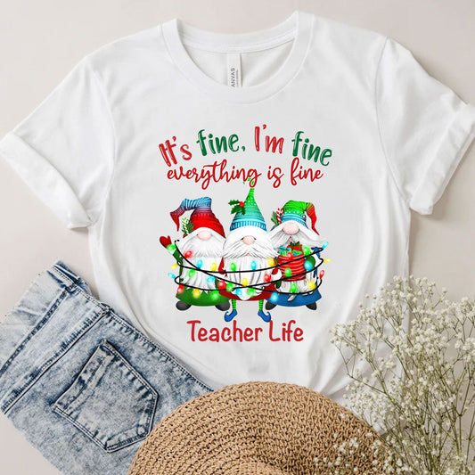 It's Fine Im Fine Everything Is Fine - Personalized Teacher T-shirt and Hoodie