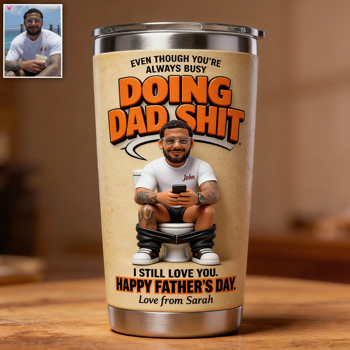 I Still Love You Dad - Personalized Father Tumbler
