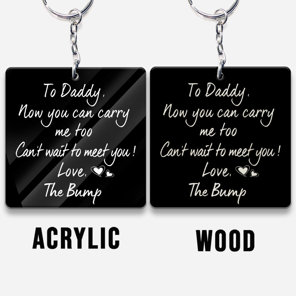 Custom Photo Now You Can Carry Me Too - Personalized Father Keychain