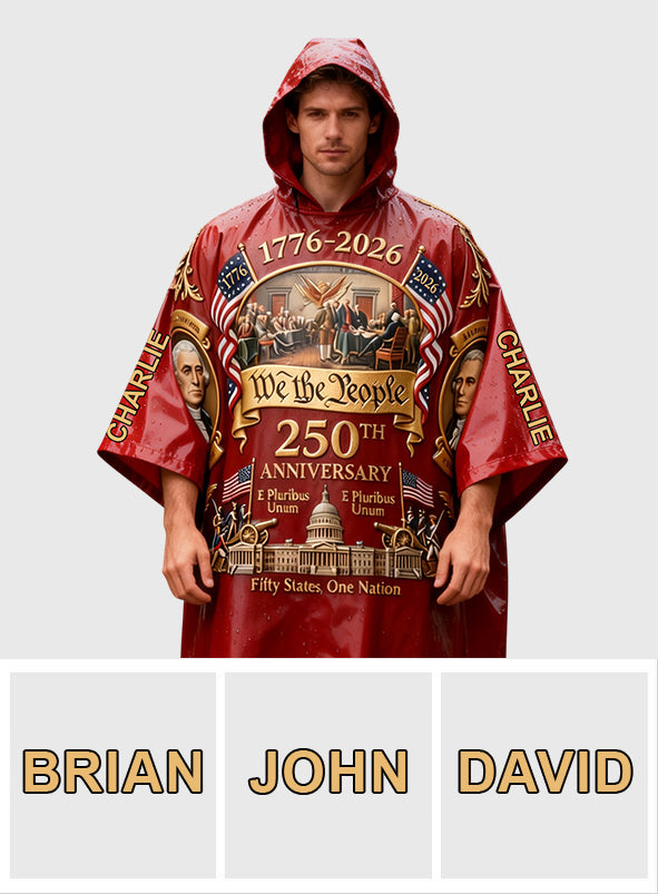 250th Anniversary Of America - Personalized Patriot Rain Poncho Coat