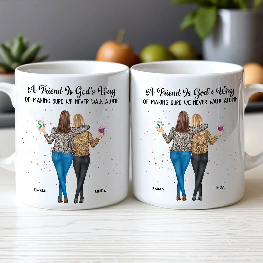 A Friend Is God's Way – Personalized White Ceramic Mug for Best Friends