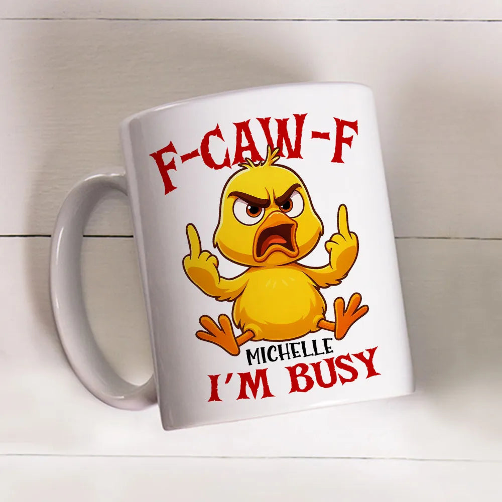 Funny Mug with Angry Chicken Cartoon, Customizable Coffee Mug, 'I'm Busy' Humor, Unique Gift for Coworkers & Friends