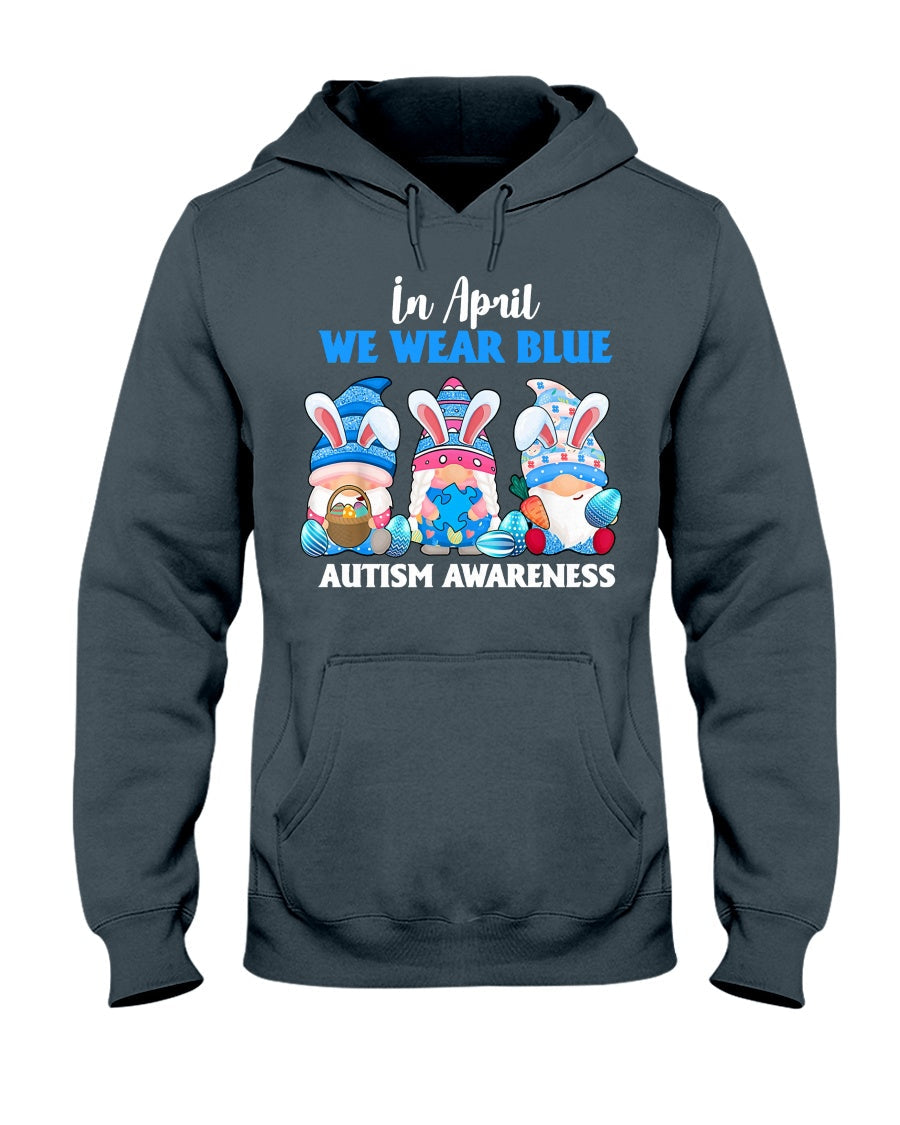 In April We Wear Blue - Autism Awareness T-shirt and Hoodie 0921