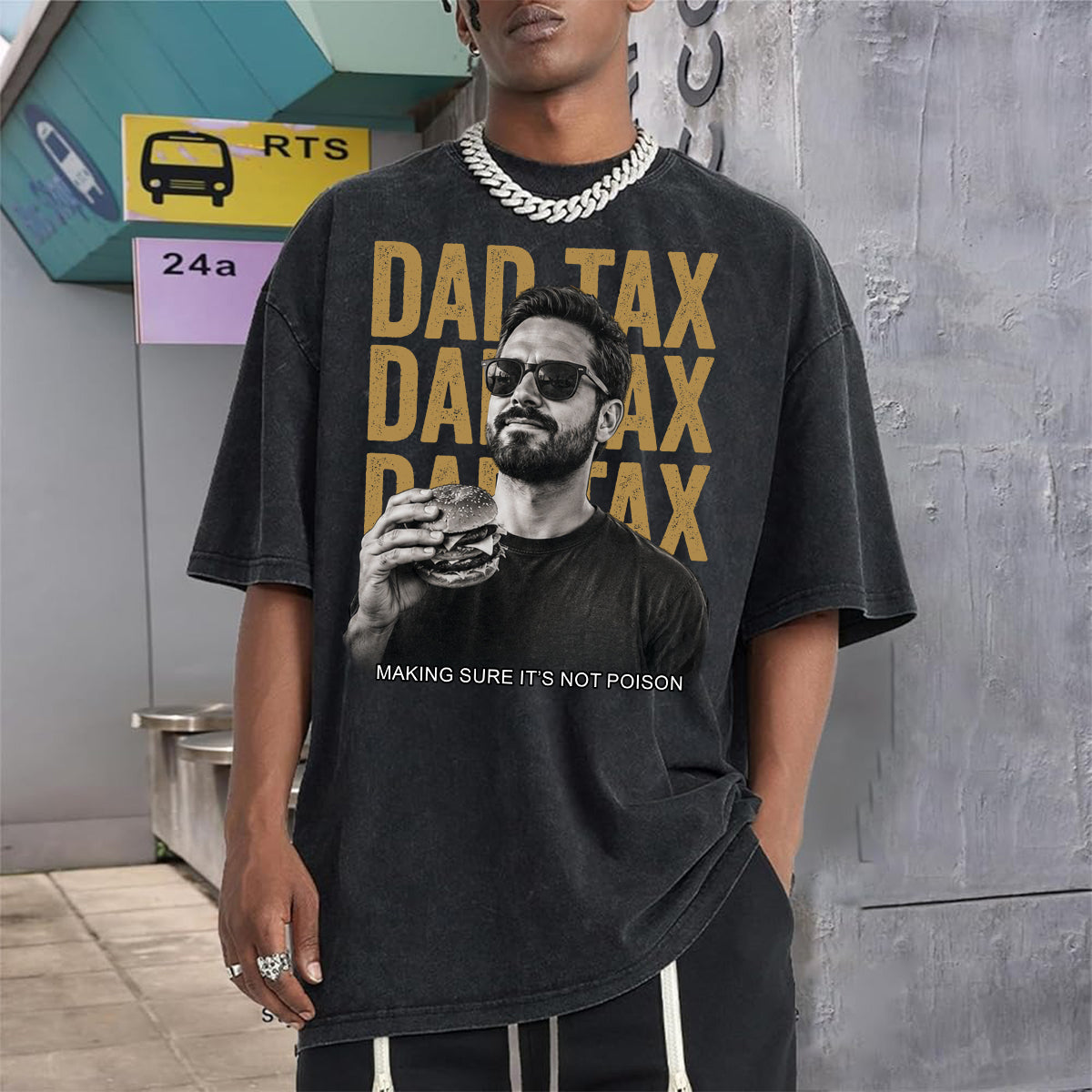 Dad Tax If I'm Buyin' I'm Trying Making Sure It's Not - Personalized Father Wash T-Shirt