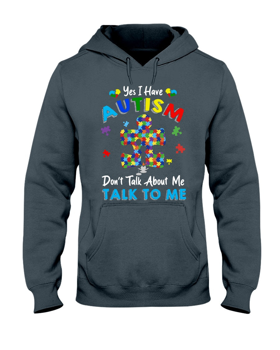 I Have Autism - Autism Awareness T-shirt and Hoodie 0921