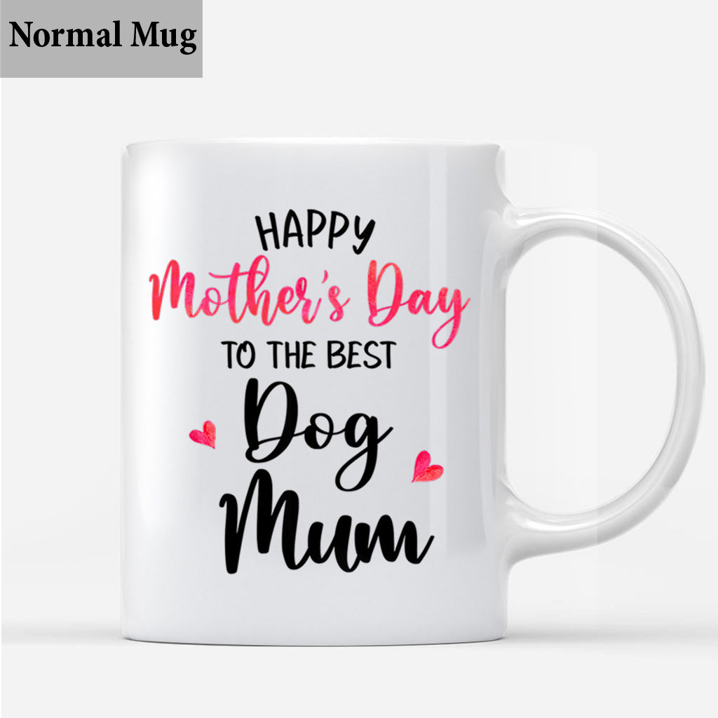 Happy Mother's Day To The Best Mom - Dog gift for who lose dog - Personalized Mug