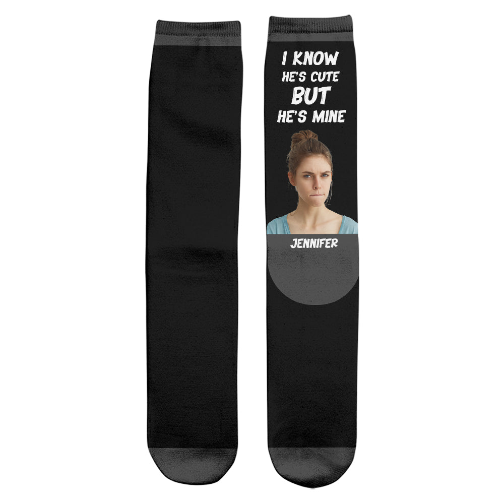 I Know He’s Cute But He’s Mine - Personalized Couple Socks