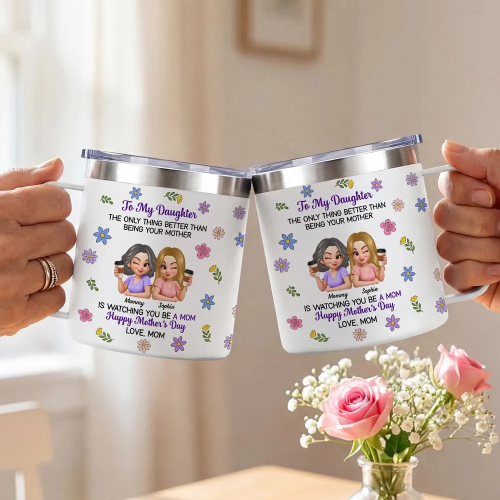 Personalized Mother's Day Stainless Steel Coffee Mug with Floral Mom Daughter Quote, Unique Gift for Daughter