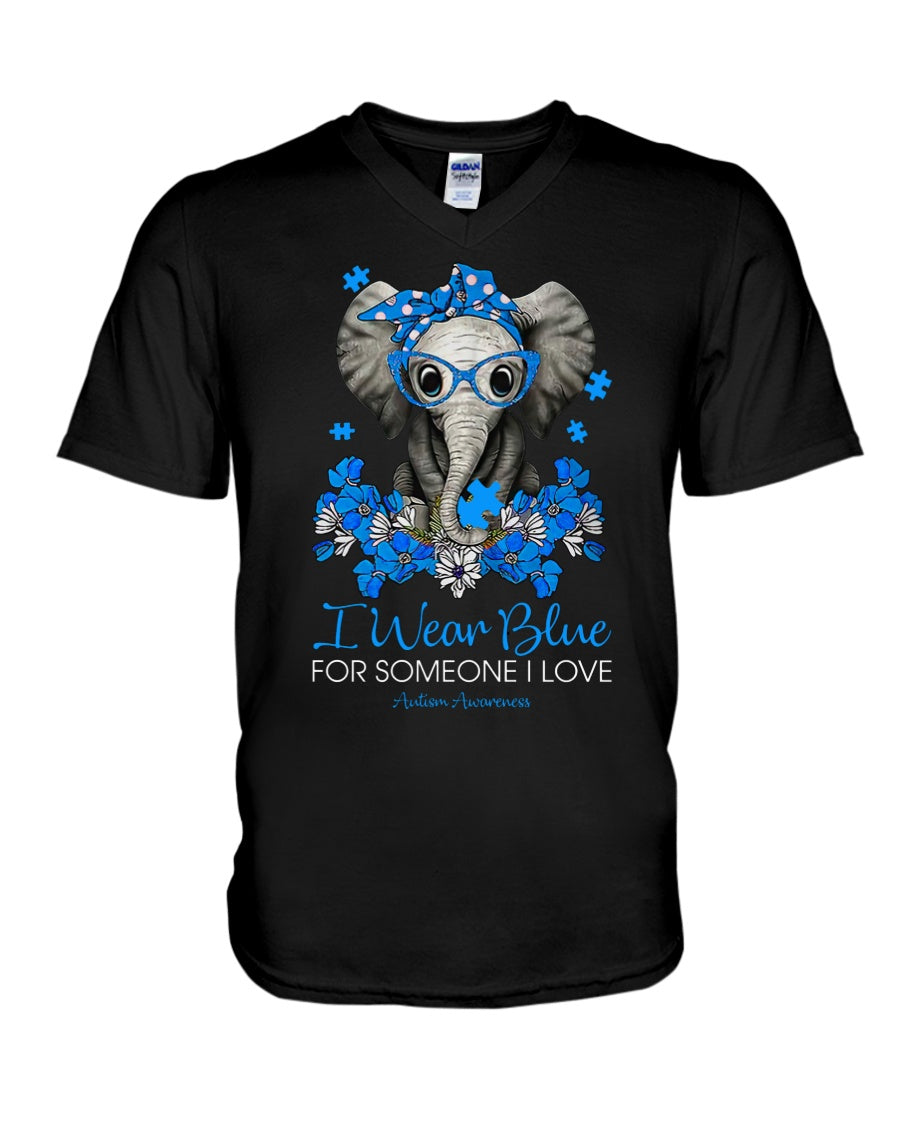 I Wear Blue For Someone I Love - Autism Awareness T-shirt and Hoodie 0520