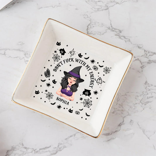 Don't F With My Energy - Personalized Witch Jewelry Dish