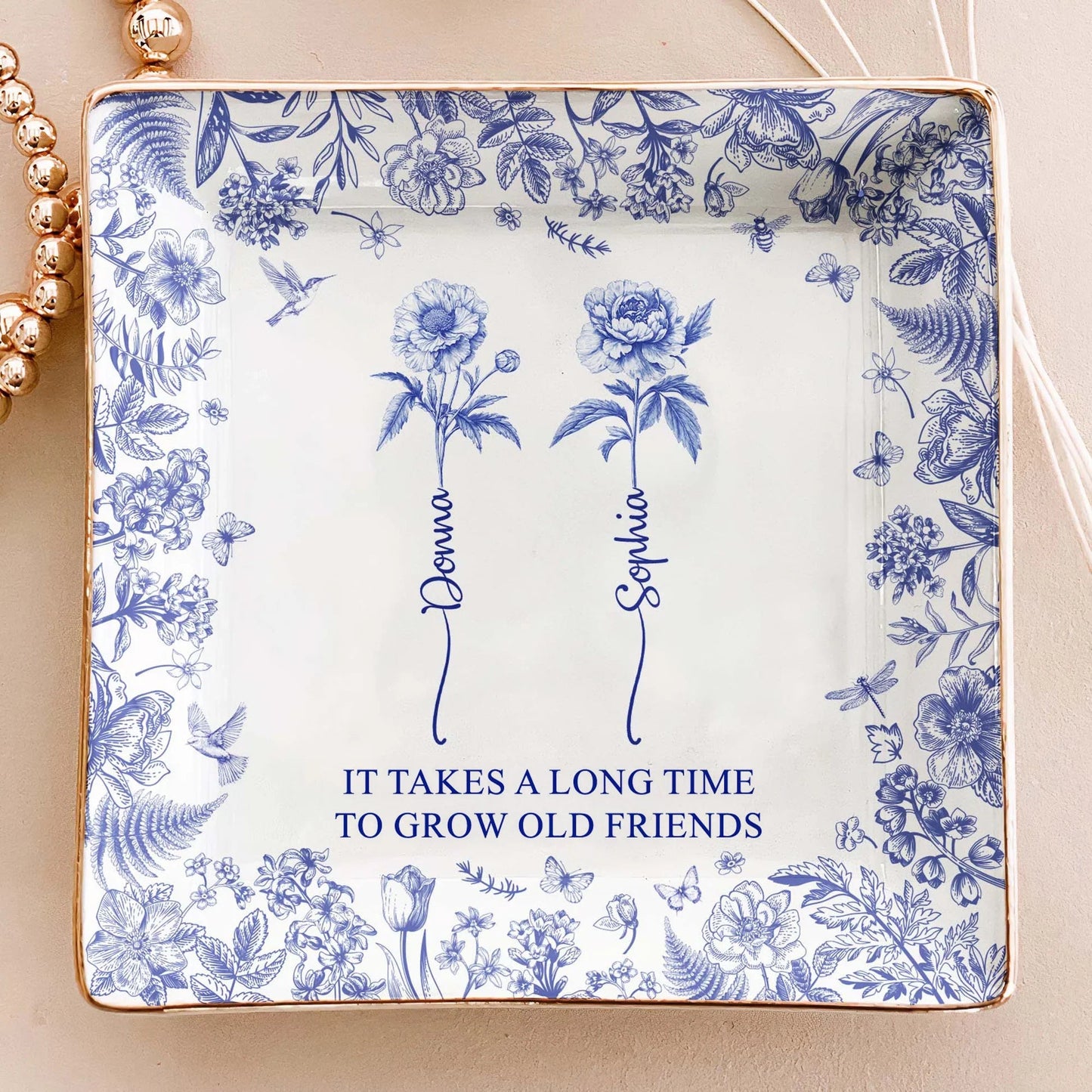 "It Takes a Long Time to Grow Old Friends" Personalized Jewelry Dish – Custom Gift for Friends and Sisters