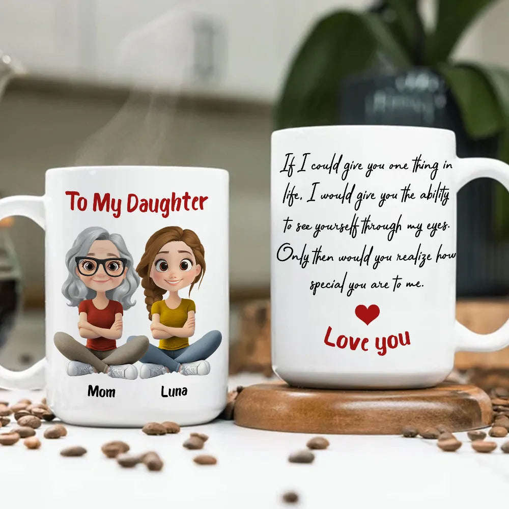 Personalized Ceramic Mug To My Daughter with Cute Mom and Daughter Illustration, Unique Gift for Daily Coffee Love