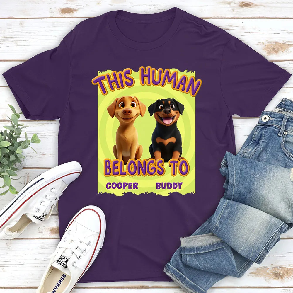 This Human Belongs to me - Funny Dog Lover Classic Tee, Women’s Tee, and Sweatshirt – Ideal Gift for Pet Owners