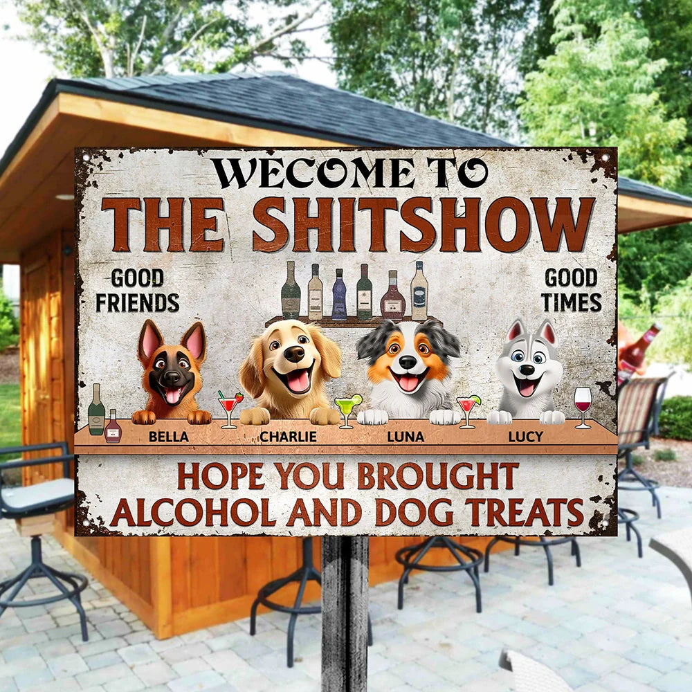 Hope You Brought Alcohol and Dog Treats – Humorous Rectangular Iron Sign for Dog Lovers, Customizable for Your Furry Friends, Great Gift for Pet Owners
