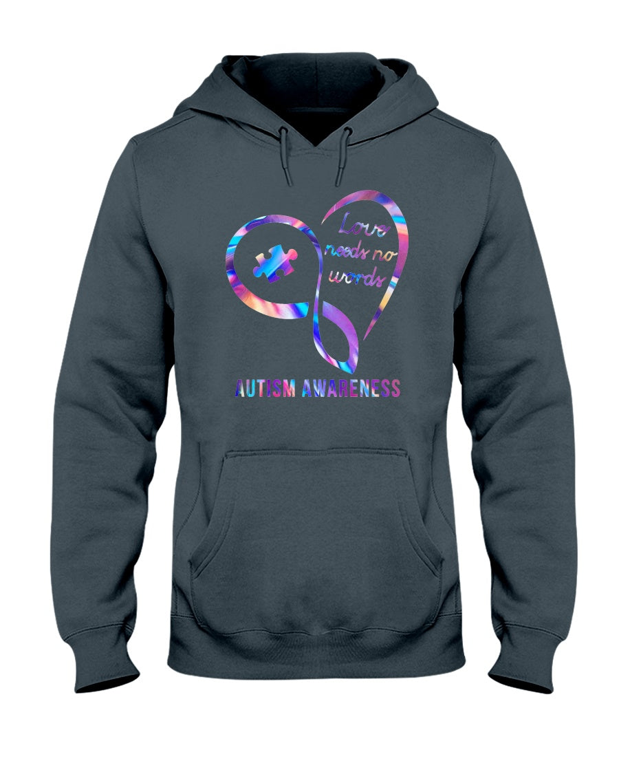 Autism Awareness Love Needs No Words - Autism Awareness T-shirt and Hoodie 0921