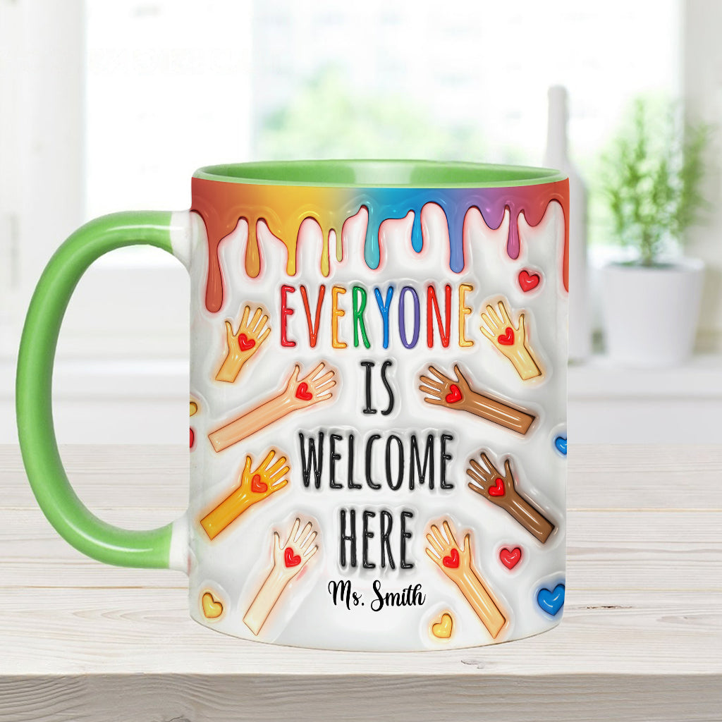 Everyone Is Welcome Here - Personalized Teacher Accent Mug