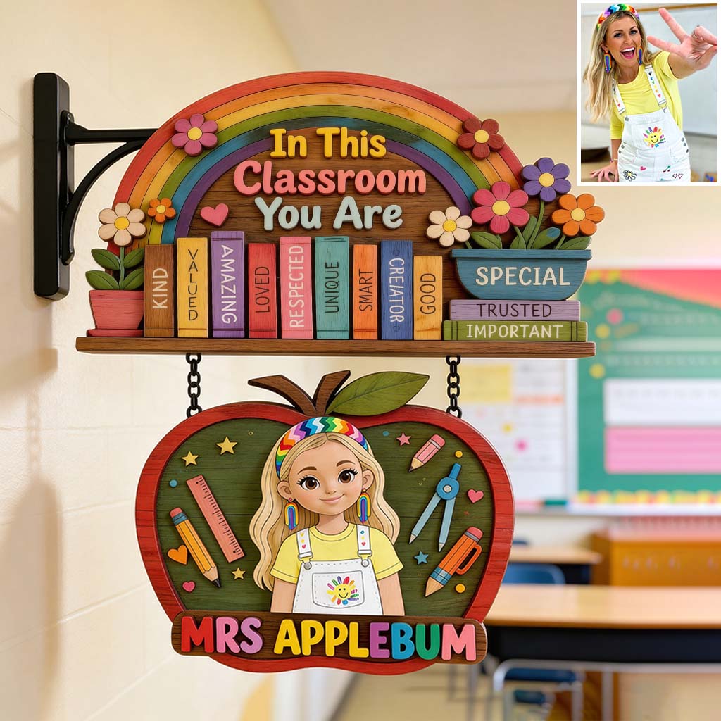In This Classroom, You Are - Personalized Teacher Wooden Wall Mount Sign