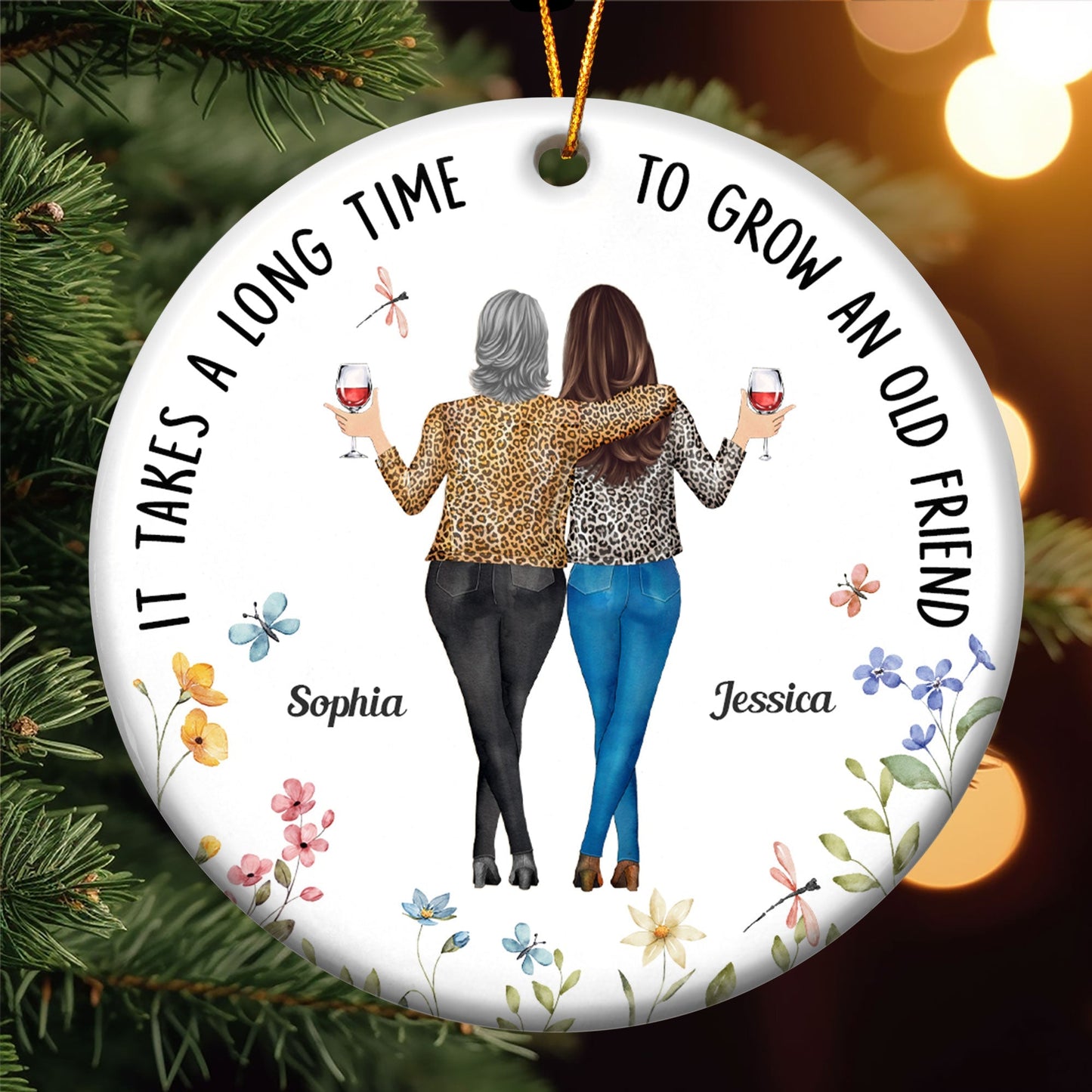 It Takes a Long Time to Grow an Old Friend – Personalized Ceramic Ornament for Best Friends or Sisters