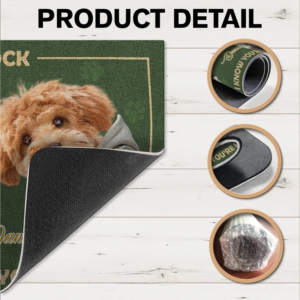 Personalized Doormat for Dog Lovers – Customizable Dog Photo Mat with Message, "No Need to Knock, I Know You’re Here", Perfect Gift for Pet Owners, Home Decor for Dog Families