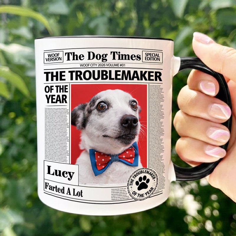 Personalized Dog Times Style Ceramic Mug - The Troublemaker Of The Year Funny Coffee Gift For Dog Mom