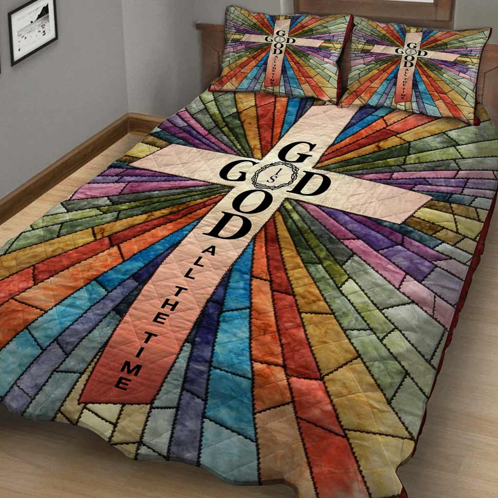 God Is Good All The Time Printed Quilt Bed Set